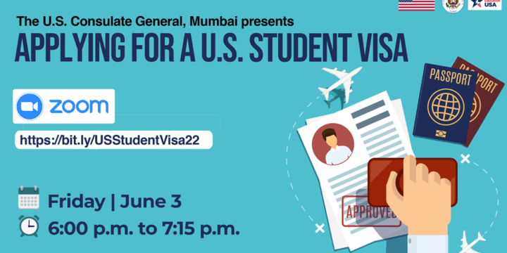 June 3: Applying for a U.S. Student Visa (hosted by the U.S. Consulate Mumbai)